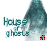 House  of  Ghosts