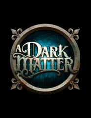 A  Dark Matter